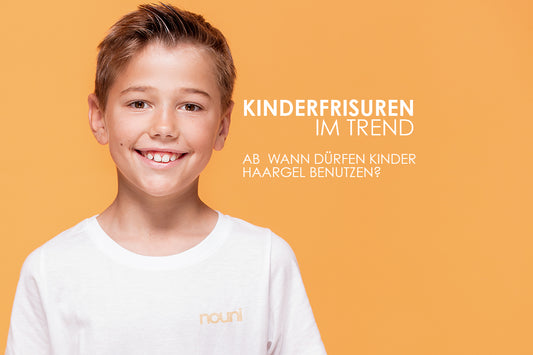 Ab wann dürfen Kinder Haargel benutzen