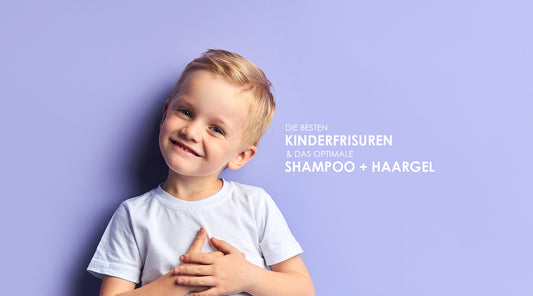 Kinderfrisuren und die richtige Pflege durch Shampoo und Haargel